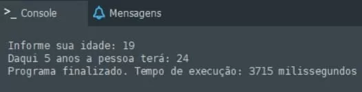 Exemplo de saída da idade informada mais 5 anos