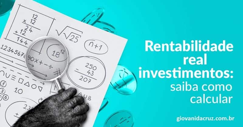Rentabilidade Real: O Guia Completo para Investidores